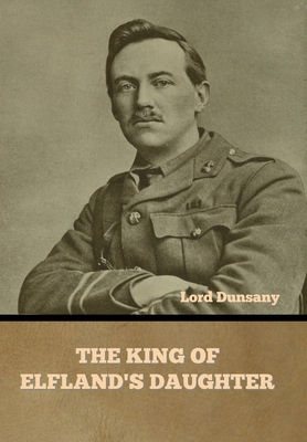 The King of Elfland's Daughter B0BM3HZ6K9 Book Cover
