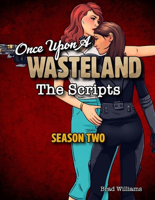 Once Upon a Wasteland: The Scripts: Season Two B0FLD8TX3P Book Cover
