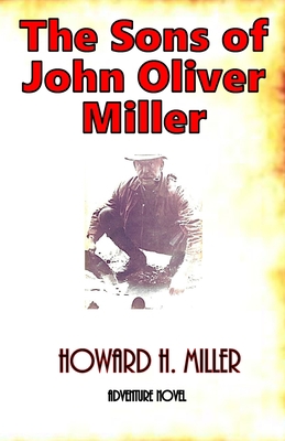 The Sons of John Oliver Miller 1096024705 Book Cover