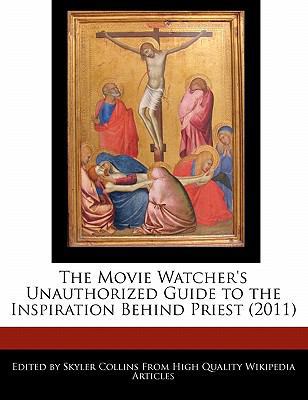 The Movie Watcher's Unauthorized Guide to the I... 1113137657 Book Cover