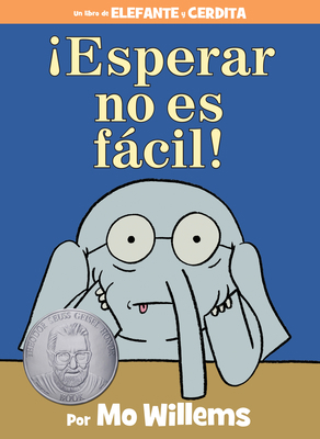 ¡Esperar No Es Fácil!-An Elephant and Piggie Bo... 148478698X Book Cover
