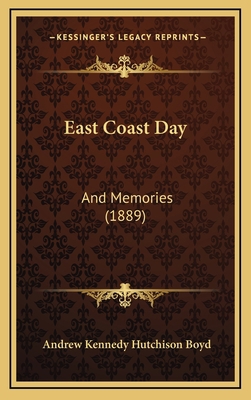 East Coast Day: And Memories (1889) 1166100332 Book Cover