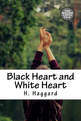 Black Heart and White Heart 1718938969 Book Cover