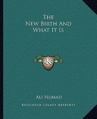 The New Birth And What It Is 1162865180 Book Cover