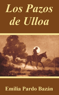 Los Pazos de Ulloa [Spanish] 1410104303 Book Cover