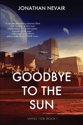 Goodbye to the Sun (Wind Tide Book 1) B09TZ77QQ4 Book Cover