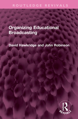 Organizing Educational Broadcasting 1032490500 Book Cover