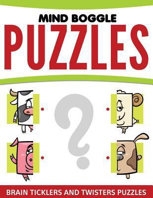 Mind Boggle Puzzles: Brain Ticklers and Twister... 1681457962 Book Cover
