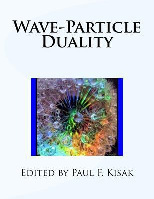 Wave-Particle Duality 1532973322 Book Cover