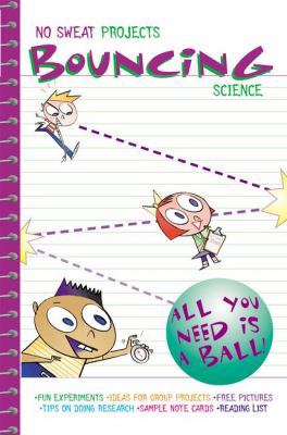 Bouncing Science GB (No Sweat Science Projects) 0448440962 Book Cover