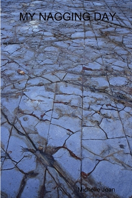 My Nagging Day 1304408159 Book Cover