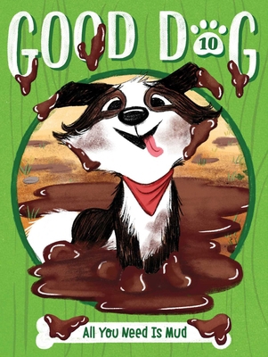 All You Need Is Mud 1665930705 Book Cover