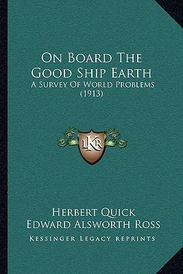 On Board The Good Ship Earth: A Survey Of World... 1164945386 Book Cover