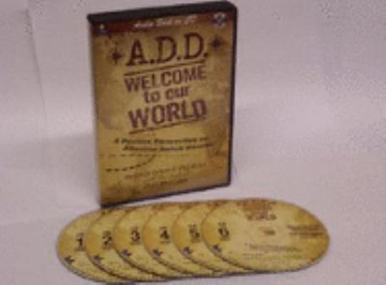 A.D.D.: Welcome to Our World: A Positive Perspe... 1930034997 Book Cover