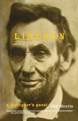 Lincoln: A Foreigner's Quest 0306810328 Book Cover