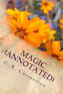 Magic (Annotated): A Fantastic Comedy 1533620687 Book Cover