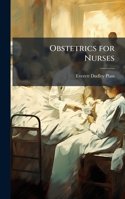 Obstetrics for Nurses 1023975343 Book Cover