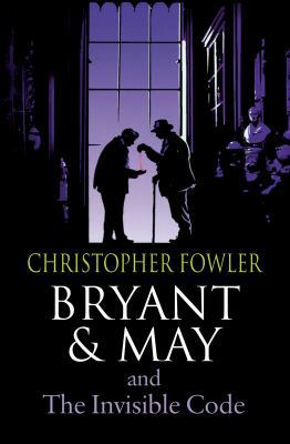 Bryant & May And The Invisible Code [Large Print] 0750538058 Book Cover