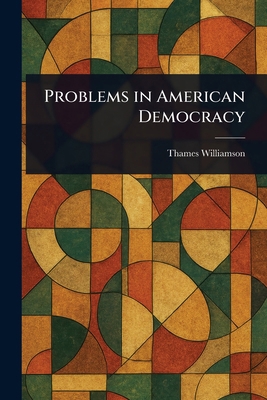 Problems in American Democracy 1023081393 Book Cover