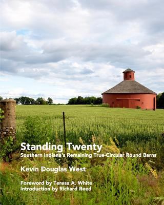 Standing Twenty: Southern Indiana's Remaining T... 1364866439 Book Cover