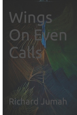 Wings On Even Calls B08DSSZLL8 Book Cover