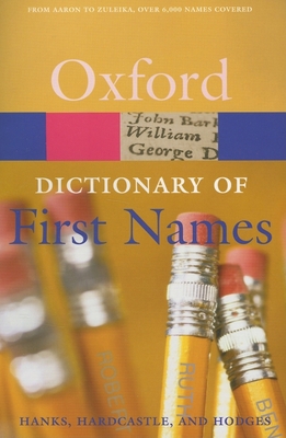 A Dictionary of First Names 0198610602 Book Cover