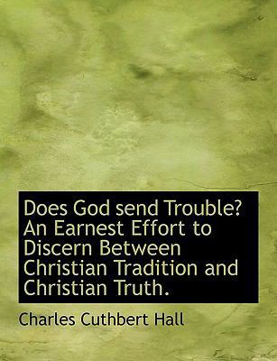 Does God Send Trouble? an Earnest Effort to Dis... [Large Print] 1116094649 Book Cover