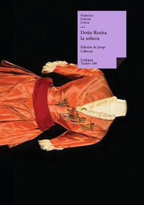 Doña Rosita la soltera [Spanish] 8490075972 Book Cover