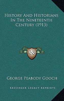 History And Historians In The Nineteenth Centur... 1167144279 Book Cover