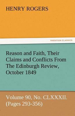 Reason and Faith, Their Claims and Conflicts fr... 3842478720 Book Cover