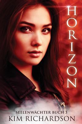 Horizon, Seelenwachter, Buch 3 [German] 151220949X Book Cover