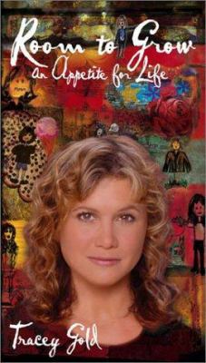 Room to Grow: An Appetite for Life 1893224880 Book Cover