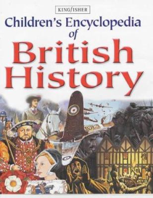 Children's Encyclopedia of British History (Bri... 1856960269 Book Cover