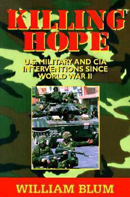 Killing Hope: Us Military & CIA Interventions S... 1567510523 Book Cover