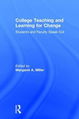 College Teaching and Learning for Change: Stude... 1138236411 Book Cover