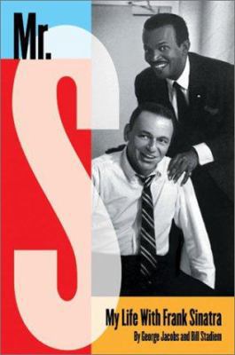 Mr. S: My Life with Frank Sinatra 0060515163 Book Cover