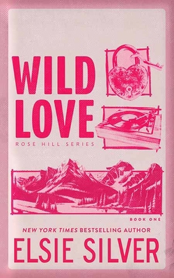 Wild Love: Rose Hill [Large Print] B0FLQ2JKC1 Book Cover