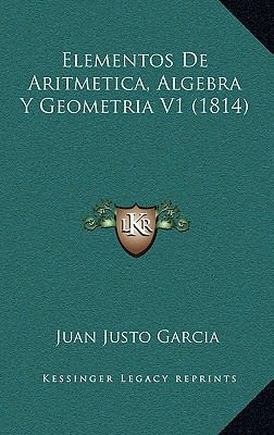 Elementos De Aritmetica, Algebra Y Geometria V1... [Spanish] 1168578310 Book Cover