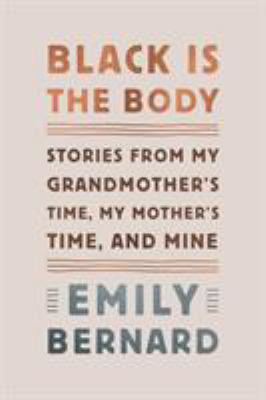 Black Is the Body: Stories from My Grandmother'... 0451493028 Book Cover