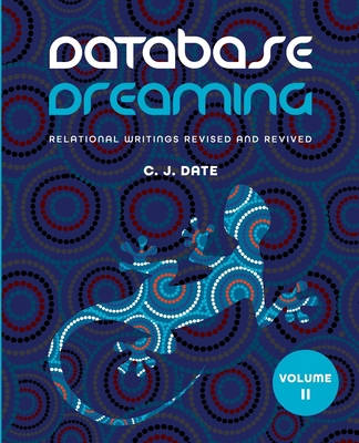 Database Dreaming Volume II: Relational Writing... 1634629884 Book Cover