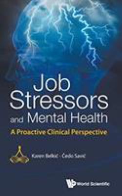 Job Stressors and Mental Health: A Proactive Cl... 9814525553 Book Cover