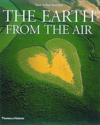 The Earth from the Air 0500542627 Book Cover