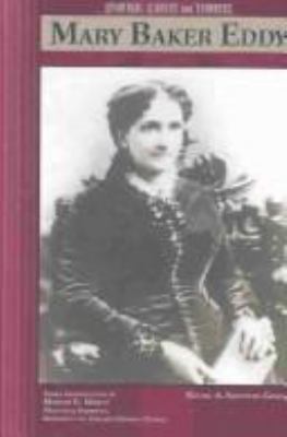 Mary Baker Eddy (Spiritual Leaders and Thinkers) 0791078663 Book Cover