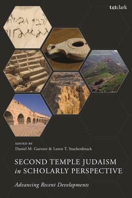 Second Temple Judaism in Scholarly Perspective:... 0567707334 Book Cover