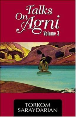 Talks on Agni, Vol. 3 0929874854 Book Cover