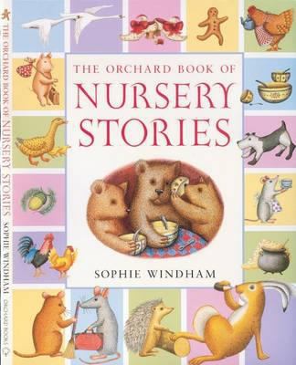 The Orchard Book of Nursery Stories 1408300680 Book Cover