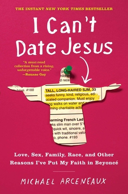 I Can't Date Jesus: Love, Sex, Family, Race, an... 1501178857 Book Cover