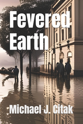 Fevered Earth B0CCCXC2X9 Book Cover