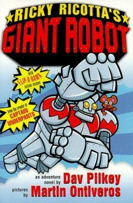 Ricky Ricotta's Mighty Robot: The First Adventu... 0590307193 Book Cover