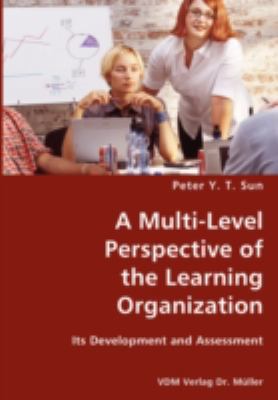 A Multi-Level Perspective of the Learning Organ... 3836429055 Book Cover